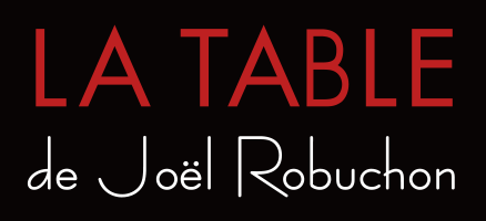 LA TABLE de Joël Robuchon